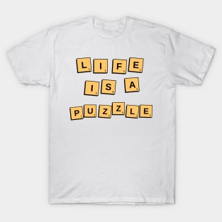 Life is a puzzle T-Shirt